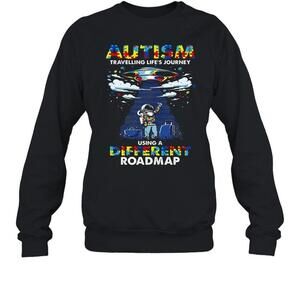 Autism Travelling Lifes Journey Using A Different Roadmap Sweatshirt